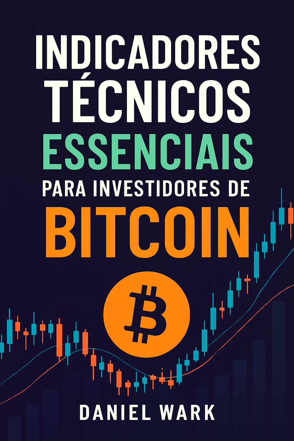 Indicadores Técnicos Essenciais